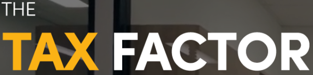 THE TAX FACTOR – ACCOUNTANTS & ADVISERS - Google C